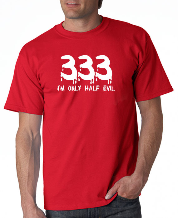 SALE | 333 Only Half Evil T-shirt