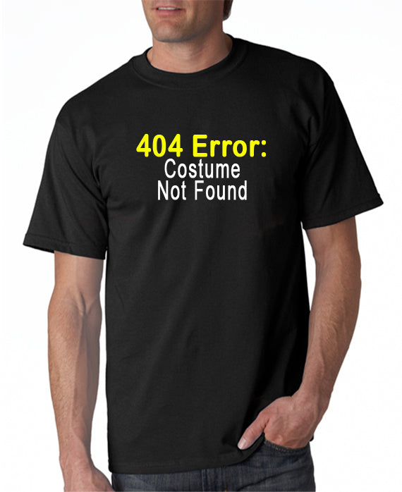 404 Error: Costume Not Found T-shirt