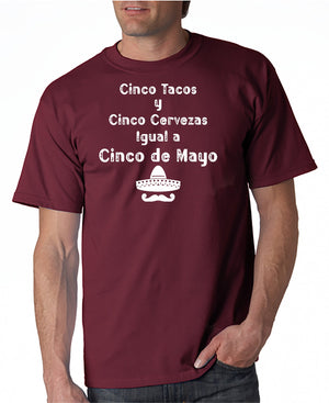 Cinco Tacos y Cinco Cervezas Iqual Cinco De Mayo T-Shirt