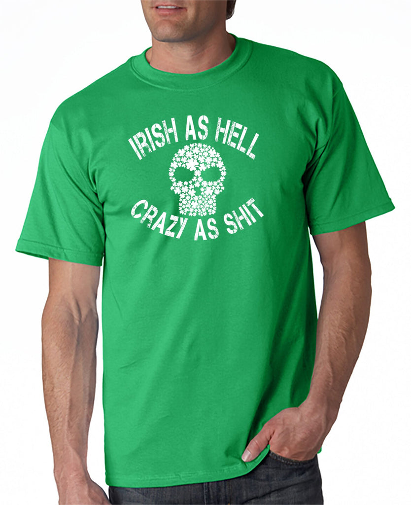 Irish As Hell T-Shirt or Hoodie