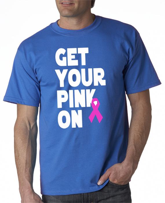 Get Your Pink On T-Shirt Pink Ribbon Breast Cancer Awareness