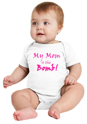 My Mom is the Bomb!! Baby Bodysuit
