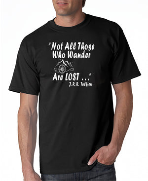 Not All Those Who Wander Are Lost T-shirt JRR Tolkien Quote