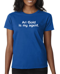 Ari Gold Is My Agent Tshirt