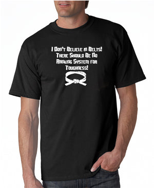 I Don't Believe In Belts T-shirt Step Brothers inspired