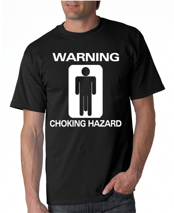 Choking Hazard T-shirt