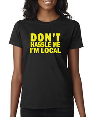 Don't Hassle Me Black / T-Shirt