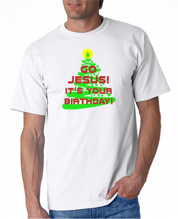 jesus it's your birthday shirt