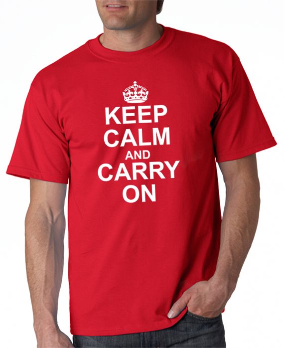 Keep Calm And Carry On T-Shirt Keep Calm And Carry On T-Shirt