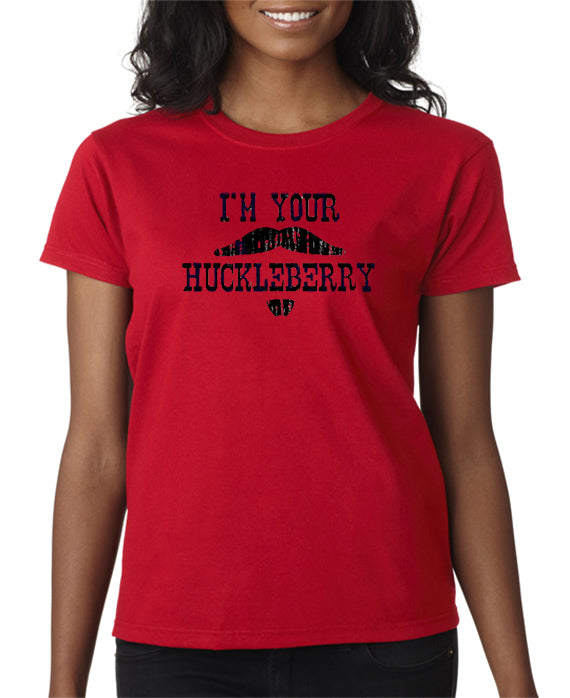 SALE |  I'm Your Huckleberry T-shirt