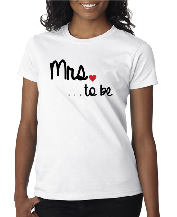 Mrs. To Be T-Shirt