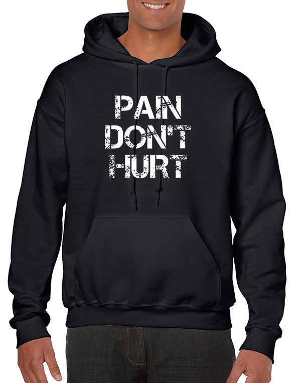 Pain Don't Hurt Hoodie Sweatshirt Road House