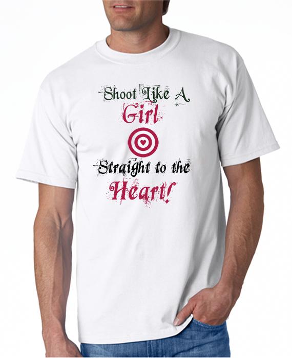 Shoot Like a Girl - Straight to the Heart T-Shirt