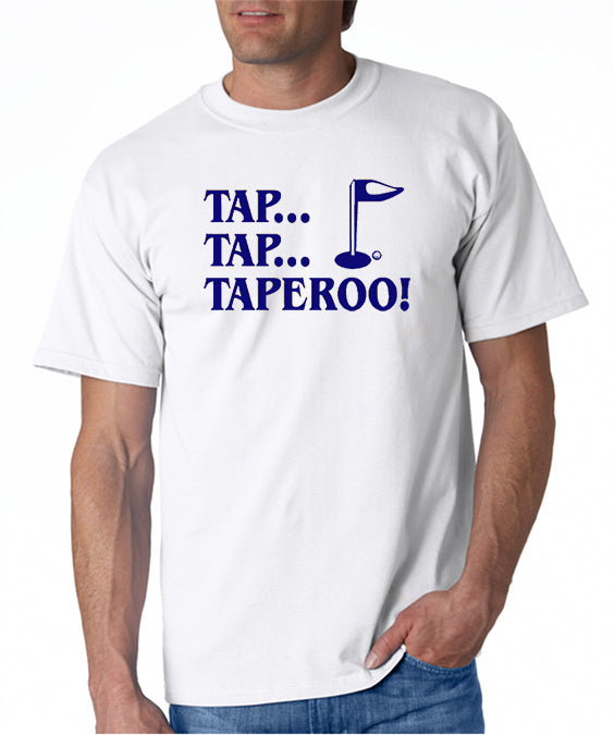 Tap, Tap, Taperoo T-shirt & Hoodie
