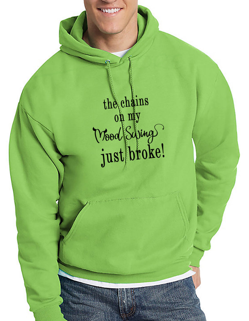 The Chains on my Mood Swing Just Broke Hoodie DesignerTeez