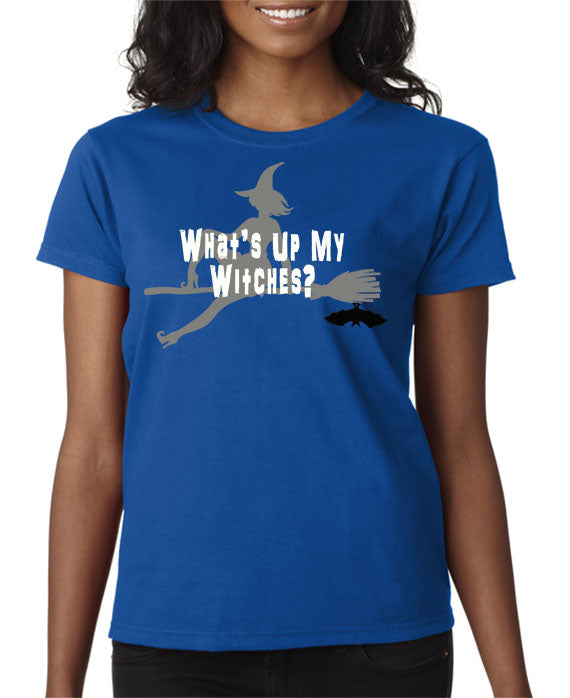 What's Up My Witches? T-Shirt