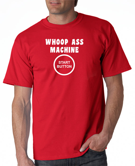 SALE | Whoop Ass Machine T-shirt
