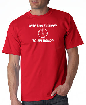 Why Limit Happy T-shirt