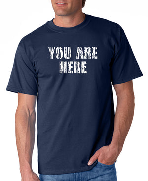 You Are Here T-shirt - Entourage Tee Shirt